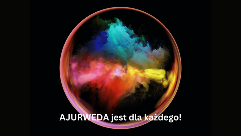 Ajurweda jest dla każdego